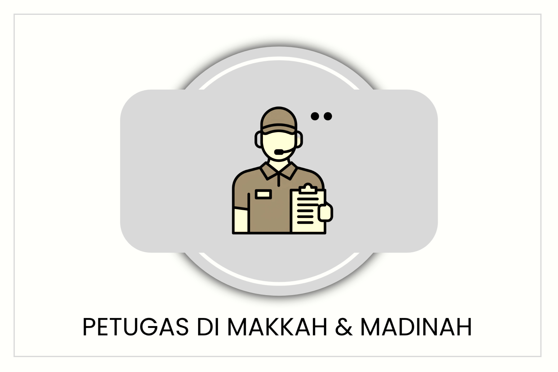 Petugas di Makkah dan Madinah